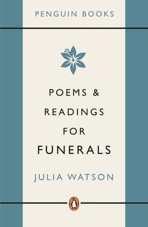 Poems and Readings for Funerals by Julia Watson