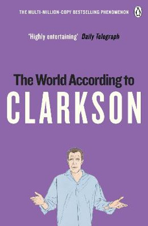 The World According to Clarkson: The World According to Clarkson Volume 1 by Jeremy Clarkson