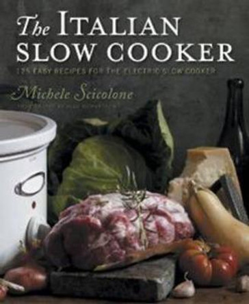 Italian Slow Cooker by Michele Scicolone