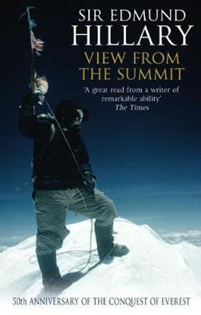 View From The Summit by Sir Edmund Hillary