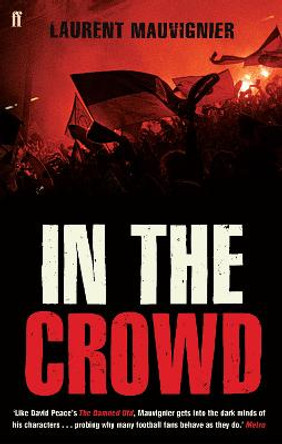 In the Crowd by Laurent Mauvignier