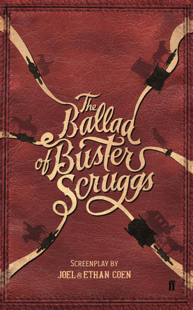 The Ballad of Buster Scruggs by Joel Coen