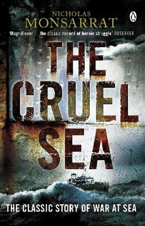 The Cruel Sea by Nicholas Monsarrat