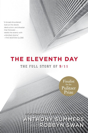 The Eleventh Day: The Full Story of 9/11 by Anthony Summers 9780812978094
