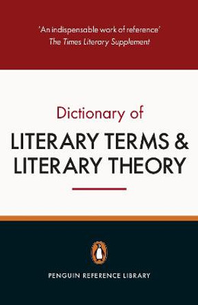 The Penguin Dictionary of Literary Terms and Literary Theory by J. A. Cuddon