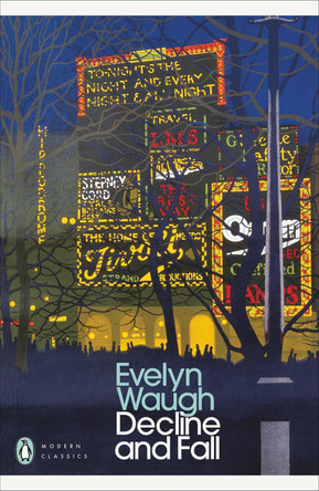 Decline and Fall by Evelyn Waugh