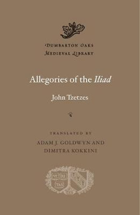 Allegories of the <i>Iliad</i> by John Tzetzes