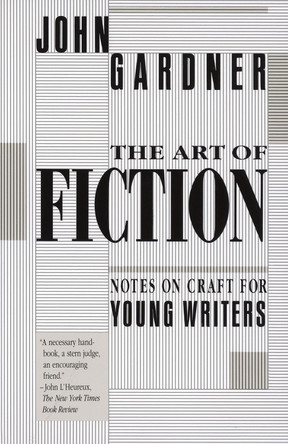 Art Of Fiction by John Gardner