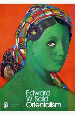 Orientalism by Edward W. Said