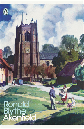 Akenfield by Ronald Blythe