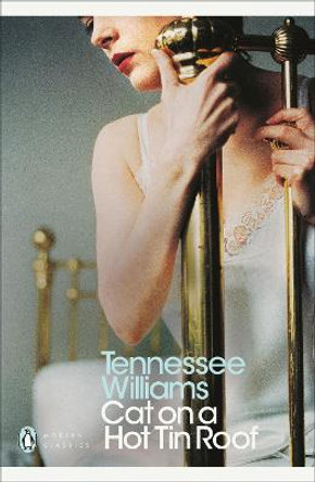 Cat on a Hot Tin Roof by Tennessee Williams