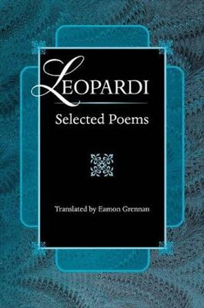 Leopardi: Selected Poems by Giacomo Leopardi