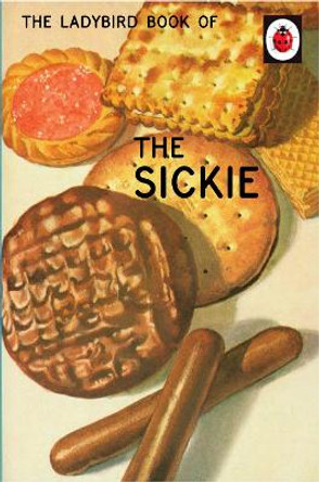 The Ladybird Book of the Sickie by Jason Hazeley