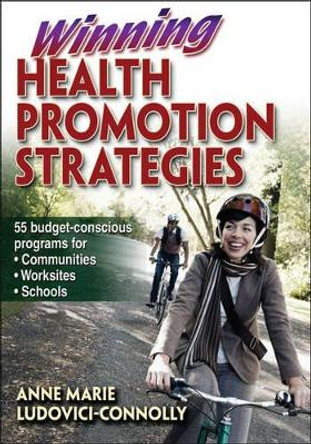 Winning Health Promotion Strategies by Anne Marie Ludovici-Connolly
