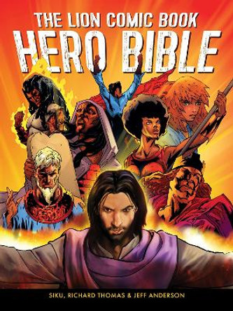 The Lion Comic Book Hero Bible by Jeff Anderson