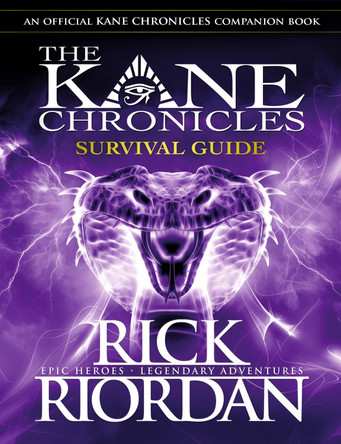 Survival Guide (The Kane Chronicles) by Rick Riordan
