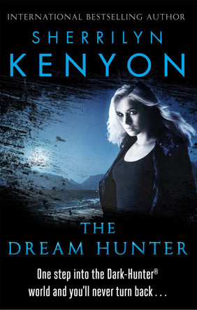 The Dream-Hunter by Sherrilyn Kenyon