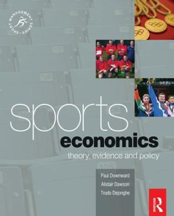 Sports Economics by Paul Downward