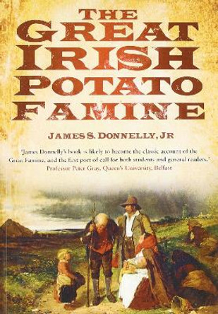 The Great Irish Potato Famine by James S. Donnelly