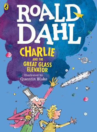 Charlie and the Great Glass Elevator (colour edition) by Roald Dahl