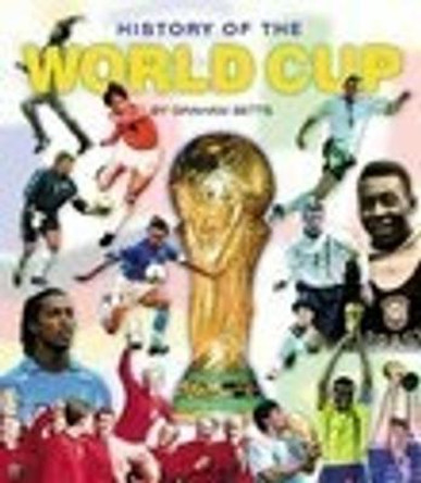 History of the World Cup by Graham Betts