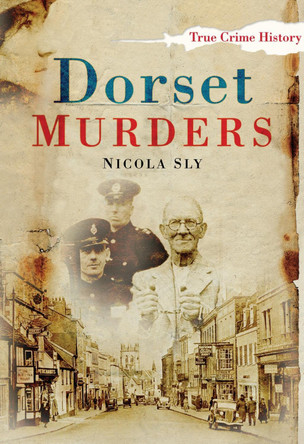 Dorset Murders by Nicola Sly