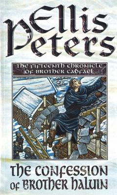 The Confessions Of Brother Haluin: 15 Ellis Peters 9780751511154