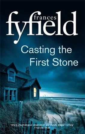 Casting the First Stone by Frances Fyfield