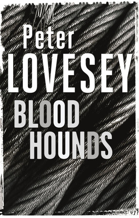 Bloodhounds: 4 by Peter Lovesey