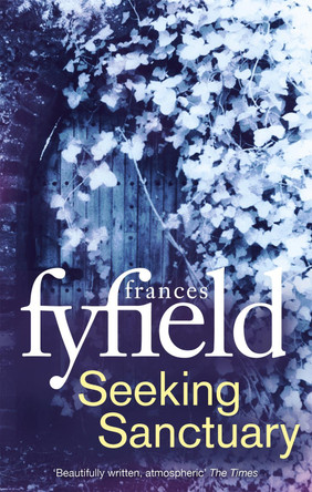 Seeking Sanctuary by Frances Fyfield