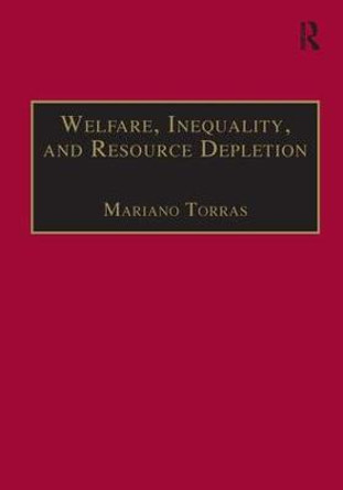 Welfare, Inequality, and Resource Depletion: A Reassessment of Brazilian Economic Growth by Mariano Torras