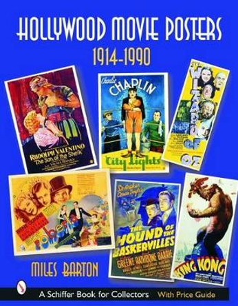 Hollywood Movie Pters: 1914-1990 by Miles Barton