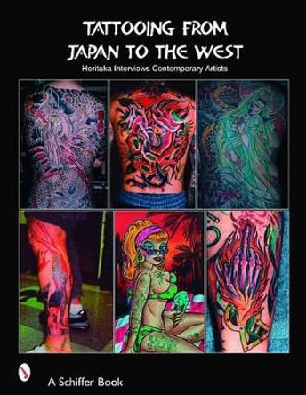 Tattooing from Japan to the West: Horitaka Interviews Contemporary Artists by Takahiro Kitamura