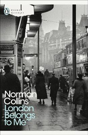 London Belongs to Me by Norman Collins