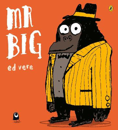 Mr Big by Ed Vere