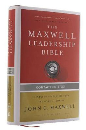 NKJV, Maxwell Leadership Bible, Third Edition, Compact, Hardcover, Comfort Print: Holy Bible, New King James Version by John C. Maxwell