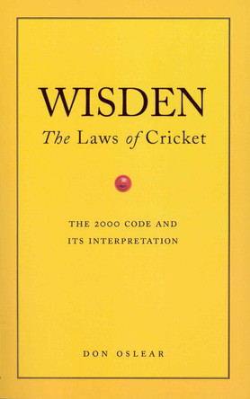 Wisden's The Laws Of Cricket by Don Oslear