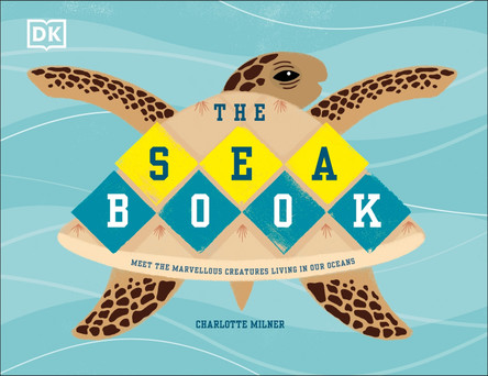 The Sea Book by Charlotte Milner 9780241355374