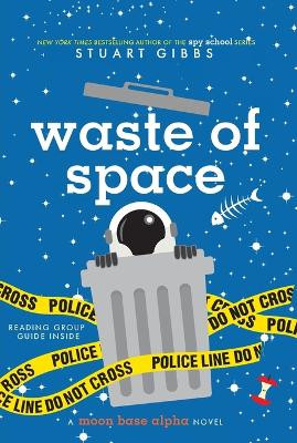 Waste of Space by Stuart Gibbs 9781481477802 [USED COPY]