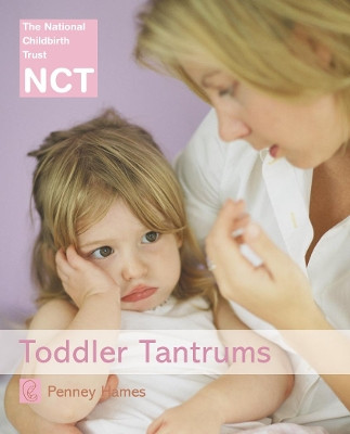 Toddler Tantrums (NCT) by Penney Hames 9780007136094 [USED COPY]