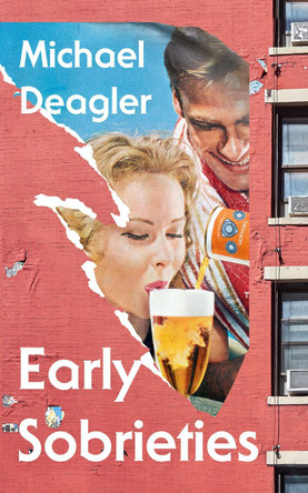 Early Sobrieties by Michael Deagler 9781529153811 [USED COPY]