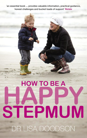 How to be a Happy Stepmum by Lisa Doodson