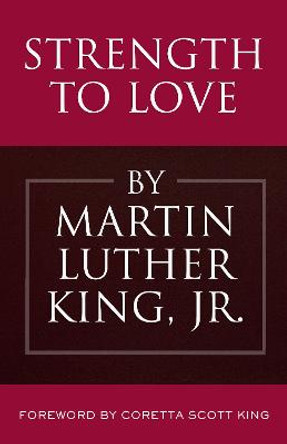 Strength to Love by Martin Luther King, Jr.