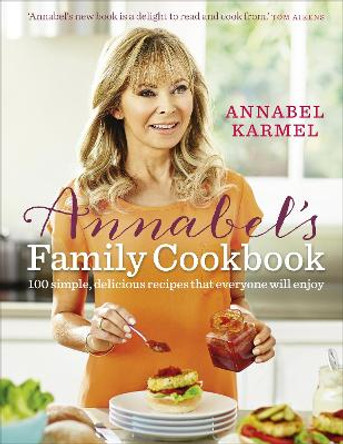 Annabel's Family Cookbook by Annabel Karmel