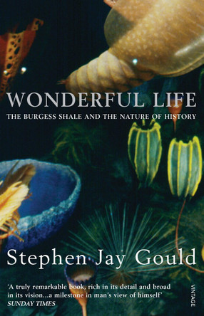 Wonderful Life Stephen Jay Gould 9780099273455