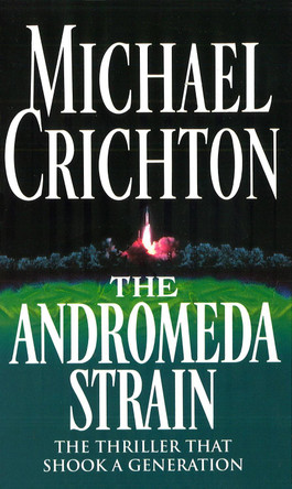 The Andromeda Strain by Michael Crichton