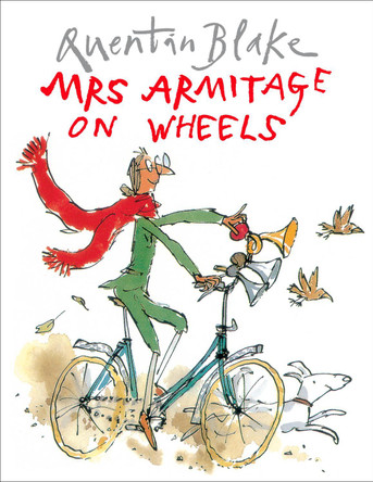 Mrs Armitage on Wheels by Quentin Blake