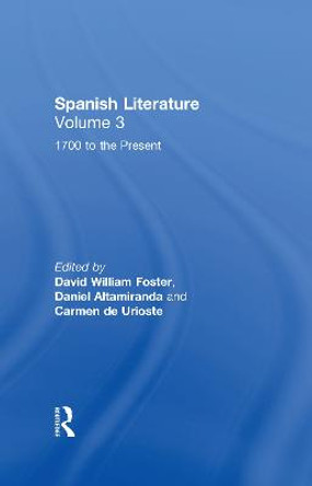 From 1700 to the Present: Spanish Literature by David Foster