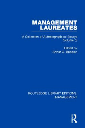 Management Laureates: A Collection of Autobiographical Essays (Volume 5) by Arthur G. Bedeian