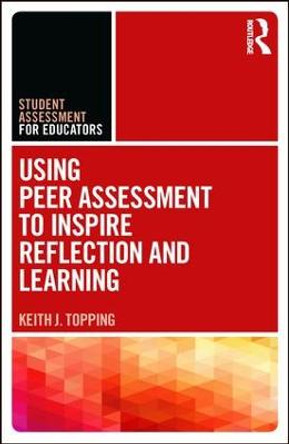 Using Peer Assessment to Inspire Reflection and Learning by Keith Topping